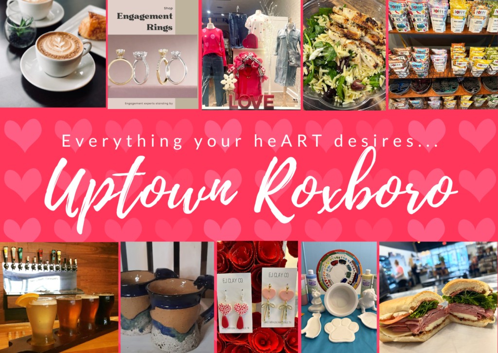 everything your Heart desires in Uptown Roxboro